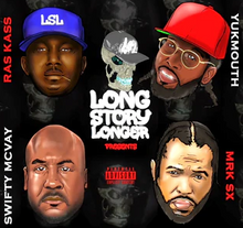 Load image into Gallery viewer, Long Story Longer Presents Ras Kass, Yukmouth, Swifty McVay, and MRK SX
